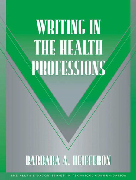 Writing in the Health Professions / Edition 1
