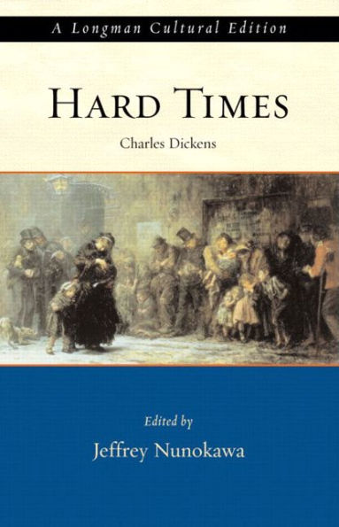 Hard Times, A Longman Cultural Edition / Edition 1
