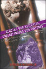 Reading Our Histories, Understanding Our Cultures: A Sequenced Approach to Thinking, Reading, and Writing / Edition 2