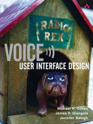 Title: Voice User Interface Design / Edition 1, Author: James Giangola