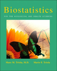 Title: Biostatistics for the Biological and Health Sciences with Statdisk / Edition 1, Author: Marc M. Triola