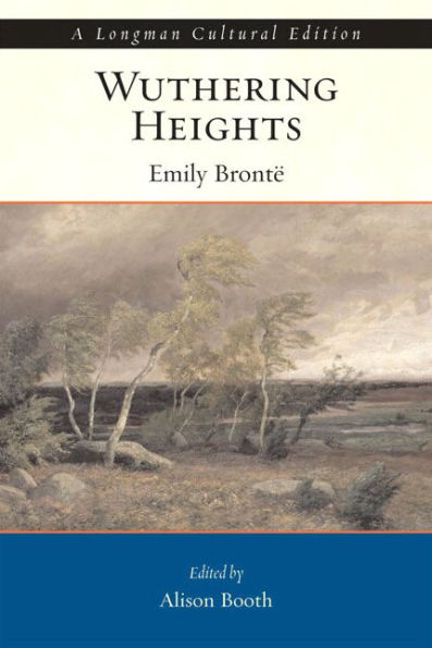 Wuthering Heights, A Longman Cultural Edition / Edition 1