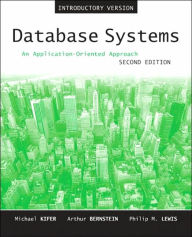 Title: Database Systems: An Application-Oriented Approach, Introductory Version / Edition 2, Author: Michael Kifer