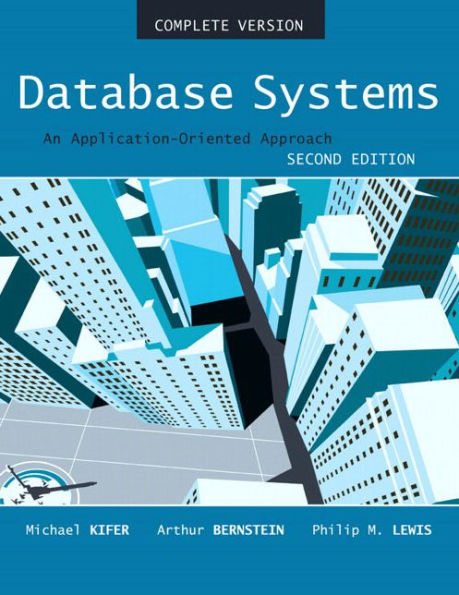 Database Systems: An Application Oriented Approach, Complete Version / Edition 2