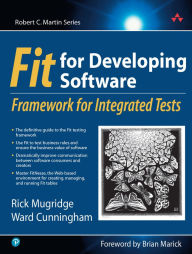 Title: Fit for Developing Software: Framework for Integrated Tests / Edition 1, Author: Rick Mugridge
