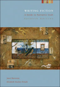 Title: Writing Fiction: A Guide to Narrative Craft / Edition 7, Author: Janet Burroway
