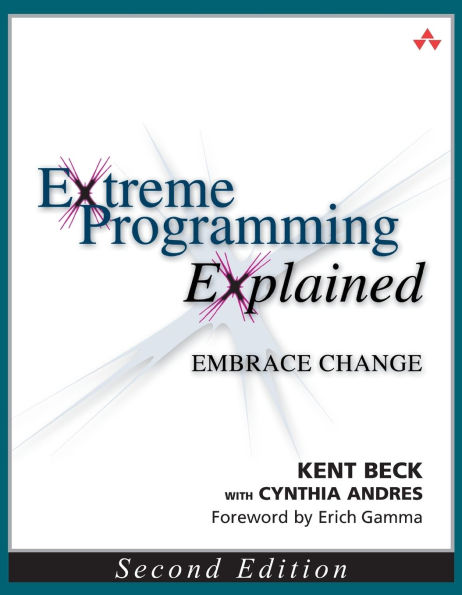 Extreme Programming Explained: Embrace Change / Edition 2