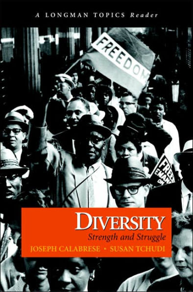 Diversity: Strength and Struggle (A Longman Topics Reader) / Edition 1