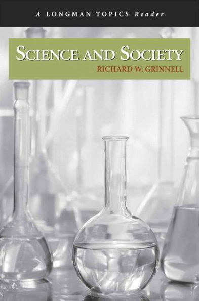 Science and Society (A Longman Topics Reader) / Edition 1
