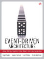 Event-Driven Architecture: How SOA Enables the Real-Time Enterprise / Edition 1