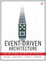 Event-Driven Architecture: How SOA Enables the Real-Time Enterprise / Edition 1