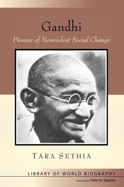 Gandhi: Pioneer of Nonviolent Social Change / Edition 1