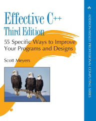 Title: Effective C++: 55 Specific Ways to Improve Your Programs and Designs / Edition 3, Author: Scott Meyers