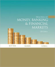 Title: Principles of Money, Banking & Financial Markets / Edition 12, Author: Lawrence S. Ritter