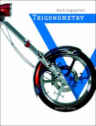 Title: Trigonometry / Edition 2, Author: Mark Dugopolski