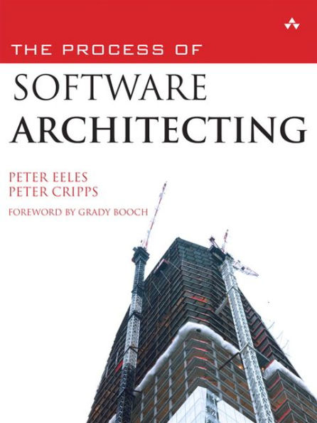 The Process of Software Architecting / Edition 1