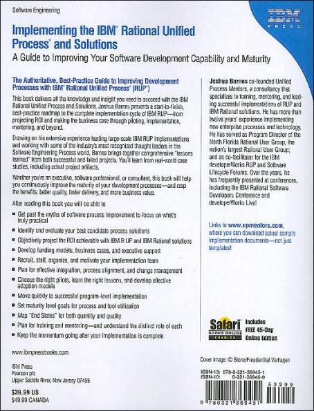 Implementing the IBM Rational Unified Process and Solutions: A Guide to Improving Your Software Development Capability and Maturity / Edition 1