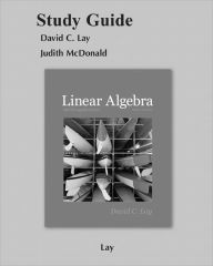 Title: Student Study Guide for Linear Algebra and Its Applications / Edition 4, Author: David C. Lay