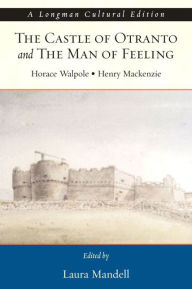 Title: Castle of Otranto and the Man of Feeling / Edition 1, Author: Horace Walpole