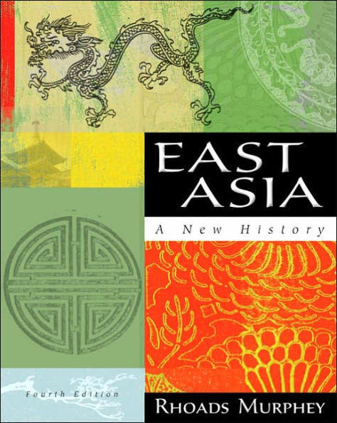 East Asia: A New History / Edition 4