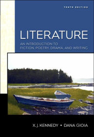 Literature: An Introduction to Fiction, Poetry, Drama, and Writing ...