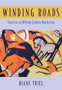 Winding Roads: Exercises in Writing Creative Nonfiction / Edition 1