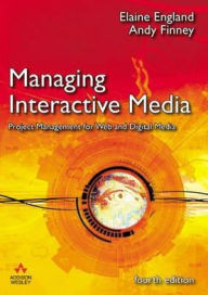 Title: Managing Interactive Mediaproject / Edition 4, Author: Elaine England