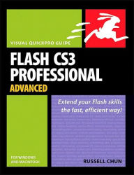 Title: Flash CS3 Professional Advanced for Windows and Macintosh: Visual QuickPro Guide, Author: Russell Chun