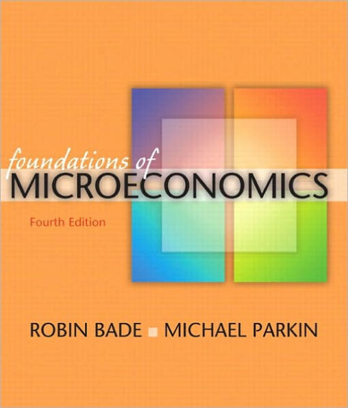 Foundations of Microeconomics Plus Myeconlab Plus eBook 1-Semester Student Access Kit / Edition 4