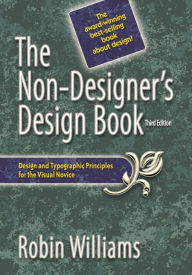 Title: The Non-Designer's Design Book, Author: Robin Williams