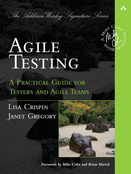 Agile Testing: A Practical Guide for Testers and Agile Teams / Edition 1