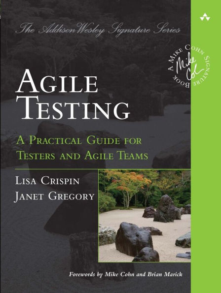 Agile Testing: A Practical Guide for Testers and Agile Teams