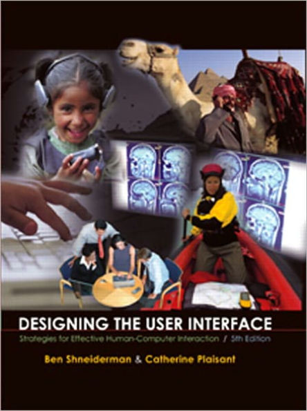 Designing the User Interface: Strategies for Effective Human-Computer Interaction / Edition 5