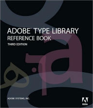 Title: Adobe ® Type Library Reference Book / Edition 3, Author: Adobe Systems