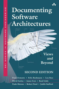 Title: Documenting Software Architectures: Views and Beyond / Edition 2, Author: Paul Clements