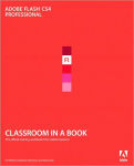 Alternative view 1 of Adobe Flash CS4 Professional Classroom in a Book