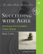 Succeeding with Agile: Software Development Using Scrum / Edition 1