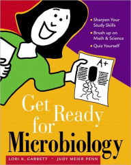 Title: Get Ready for Microbiology / Edition 1, Author: Lori K. Garrett