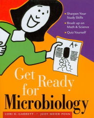 Title: Get Ready for Microbiology, Author: Lori K. Garrett