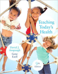 Title: Teaching Today's Health / Edition 9, Author: David Anspaugh