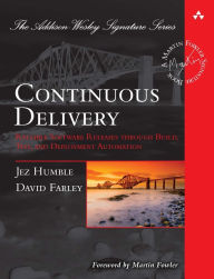 Title: Continuous Delivery: Reliable Software Releases through Build, Test, and Deployment Automation / Edition 1, Author: Jez Humble