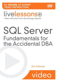 SQL Server Fundamentals for the Accidental DBA