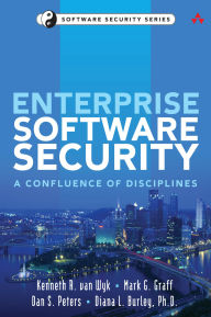 Title: Enterprise Software Security: A Confluence of Disciplines, Author: Kenneth van Wyk