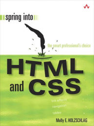Title: Spring into HTML and CSS, Author: Molly Holzschlag