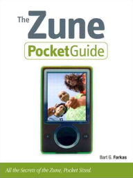 Title: The Zune Pocket Guide, Author: Bart Farkas