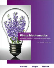 Title: Finite Mathematics: for Business, Economics, Life Sciences and Social Sciences (Barnett Series) / Edition 12, Author: Raymond A. Barnett