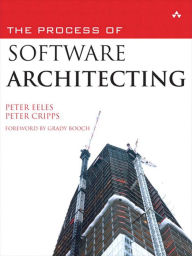 Title: The Process of Software Architecting, Author: Peter Eeles