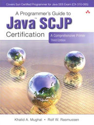 Title: A Programmer's Guide to Java SCJP Certification: A Comprehensive Primer, Author: Khalid A. Mughal