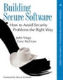 Building Secure Software: How to Avoid Security Problems the Right Way