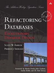 Title: Refactoring Databases: Evolutionary Database Design, Author: Scott Ambler